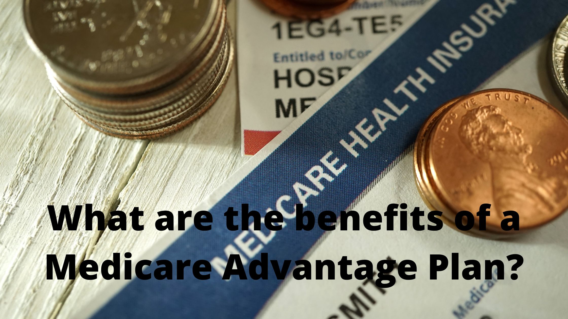 What is a Medicare Advantage Plan?